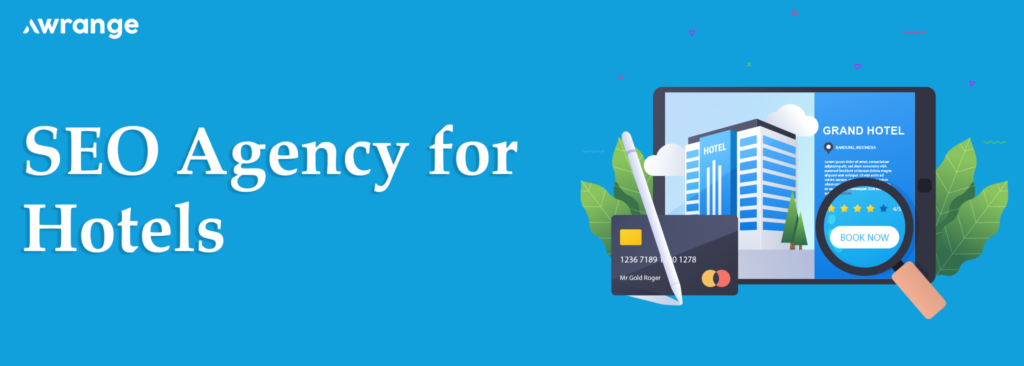 SEO Agency for Hotels Awrange